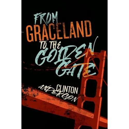From Graceland to the Golden Gate - Paperback