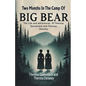 Two Months In The Camp Of Big Bear The Life and Adventures Of Theresa Gowanlock and Theresa Delaney - Paperback