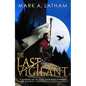 The Last Vigilant - Paperback