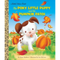 The Poky Little Puppy and the Pumpkin Patch: A Little Golden Book for Kids and Toddlers - Hardcover