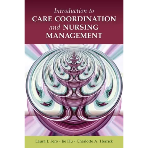 Introduction to Care Coordination and Nursing Management - Paperback