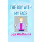 The Boy with My Face - Paperback
