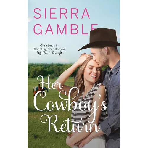 Her Cowboy's Return: Clean Contemporary Cowboy Romance - Paperback
