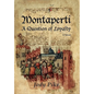 Montaperti: A Question of Loyalty - Hardcover
