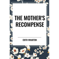 Mother's Recompense - Paperback