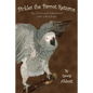Pickles the Parrot Returns: My Continued Adventures with a Bird Brain - Paperback
