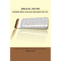 Biblical Truths: Knowing What God Has Prepared for You - Paperback