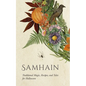 Samhain: Traditional Magic, Recipes, and Tales for Halloween - Hardcover