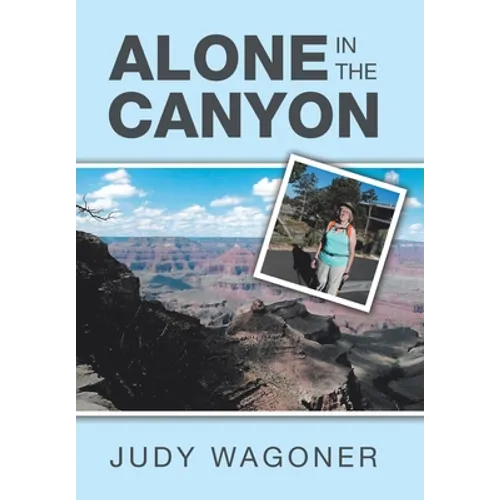 Alone in the Canyon - Hardcover