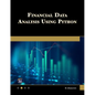 Financial Data Analysis Using Python - Paperback