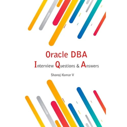 Oracle DBA Interview Questions & Answers - Paperback