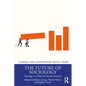 The Future of Sociology: Ideology or Objective Social Science? - Paperback
