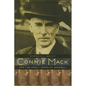 Connie Mack and the Early Years of Baseball - Hardcover