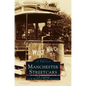 Manchester Streetcars - Hardcover