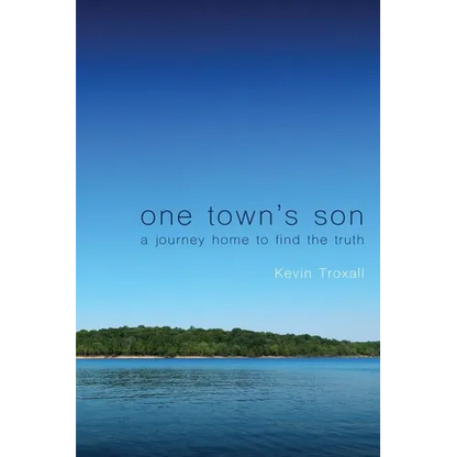 One Town's Son: A Journey Home to Find the Truth - Paperback