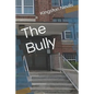 The Bully - Paperback