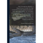 The Vivarium, Being a Practical Guide to the Construction, Arrangement, and Management of Vivaria, Containing Full Information as to all Reptiles Suit - Paperback