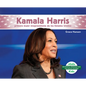 Kamala Harris: Primera Mujer Vicepresidenta de Los Estados Unidos (Kamala Harris: First Female Vice President of the United States): Primera Mujer Vic - Library Binding