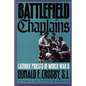 Battlefield Chaplains: Catholic Priests in World War II - Paperback