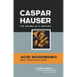 Caspar Hauser: The Enigma of a Century - Paperback