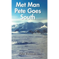 Met Man Pete Goes South - Hardcover
