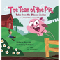 The Year of the Pig: Tales from the Chinese Zodiac - Hardcover