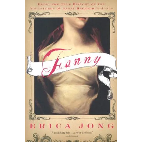 Fanny: Being the True History of the Adventures of Fanny Hackabout-Jones - Paperback