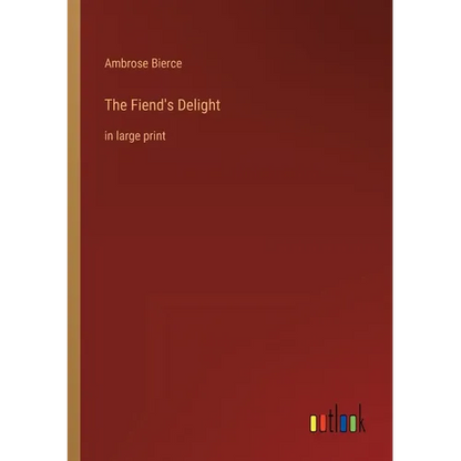 The Fiend's Delight: in large print - Paperback