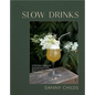 Slow Drinks - Hardcover