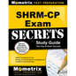 Shrm-Cp Exam Secrets Study Guide: Shrm Test Review for the Society for Human Resource Management Certified Professional Exam - Paperback