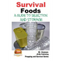 Survival Foods - A Guide To Selection And Storage - Paperback