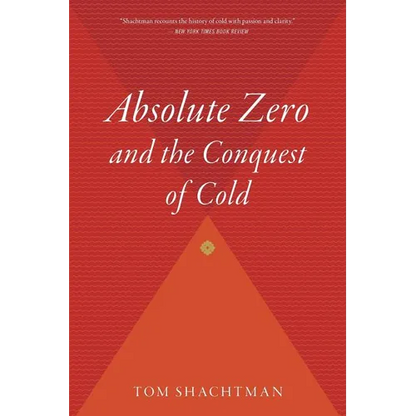 Absolute Zero and the Conquest of Cold: And the Conquest of Cold - Paperback