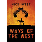 Ways of the West - Paperback