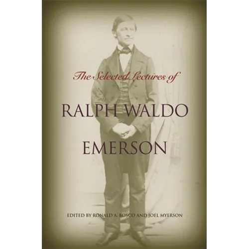 The Selected Lectures of Ralph Waldo Emerson - Paperback