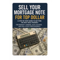 Sell Your Mortgage Note for Top Dollar - Paperback