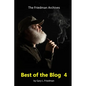 Best of the Blog 4: The most popular postings, lessons, and observations taken from the Friedman Archives Blog from 2019 - 2022. - Paperback