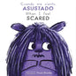 Cuando Me Siento Asustado/When I Feel Scared - Board Book
