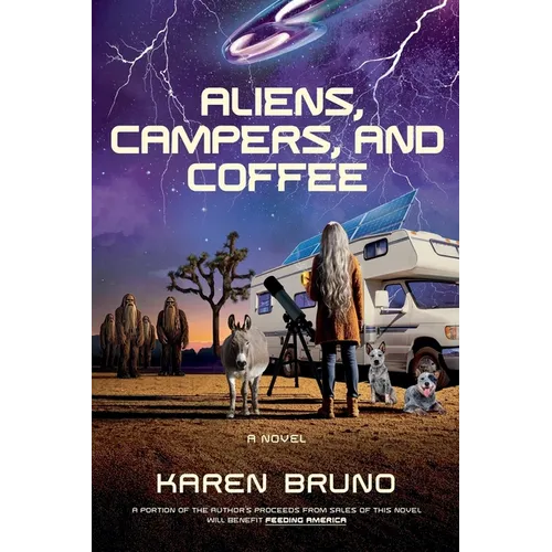 Aliens, Campers, and Coffee - Paperback
