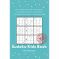 Sudoku Kids Book: 50 Easy Sudoku Game for Kid, Children Brain Training Puzzle Games, 1 Game per Page - Paperback