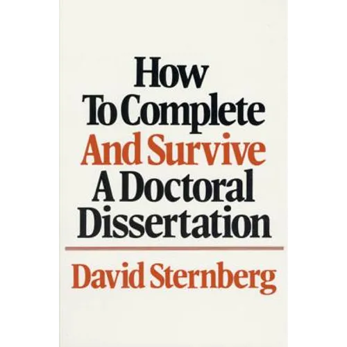 How to Complete and Survive a Doctoral Dissertation - Paperback