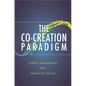 The Co-Creation Paradigm - Hardcover