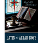 Latin for Altar Boys - Paperback