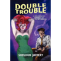 Double Trouble: A Bibliographic Chronicle of Ace Mystery Doubles - Paperback