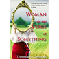 Woman on the Verge of Something: A Collection of Poems, Stories and Essays Celebrating Life Lessons, Transformation and Awakenings - Paperback