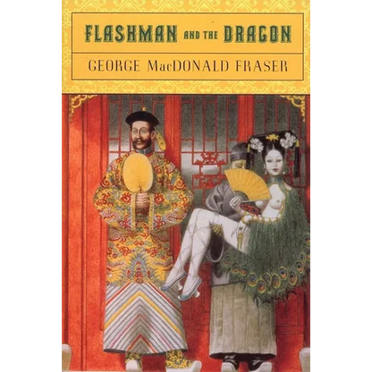 Flashman and the Dragon - Paperback