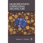 Neuroprosthetic Supersystems Architecture - Hardcover