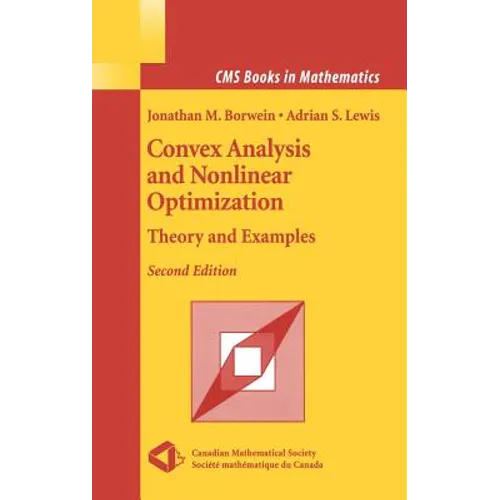 Convex Analysis and Nonlinear Optimization: Theory and Examples - Hardcover