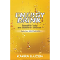 Energy Drink: Calories: Gentleness - Paperback