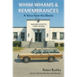 Whim-Whams and Remembrances: A Voice from the Blocks - Paperback