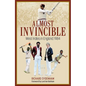 Almost Invincible: The West Indies Cricket Team in England: 1984 - Hardcover